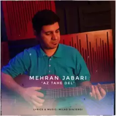 Mehran Jabari – Az Tahe Del