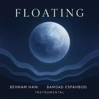 Behnam Hani – Floating (Ft Bamdad Espahbod) Behnam Hani – Floating (Ft Bamdad Espahbod)