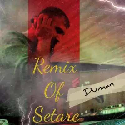 Duman – Setare Remix (Djrabya8)