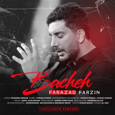 Farzad Farzin – Bacheh (Unplugged Version) Farzad Farzin – Bacheh (Unplugged Version)