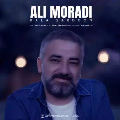 دانلود آهنگ علی مرادی به نام بلا گردون دانلود آهنگ علی مرادی به نام بلا گردون