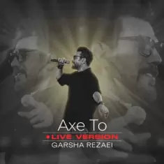 Garsha Rezaei – Axe To (Live Version)