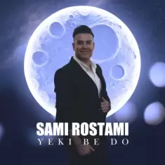 Sami Rostami – Yeki Be Do