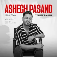 Yousef Zamani – Ashegh Pasand