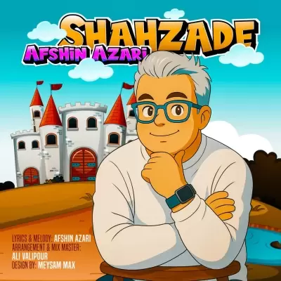 Afshin Azari – Shahzade Afshin Azari – Shahzade