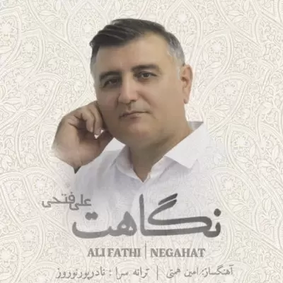 Ali Fathi – Negahat Ali Fathi – Negahat