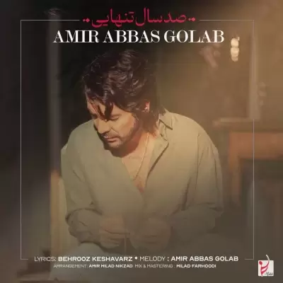 Amir Abbas Golab – 100 Sal Tanhaei Amir Abbas Golab – 100 Sal Tanhaei