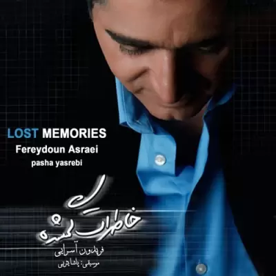 Fereydoun Asraei – Lost Memories Fereydoun Asraei – Lost Memories