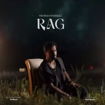 Mehran Khakbaz – Rag Mehran Khakbaz – Rag
