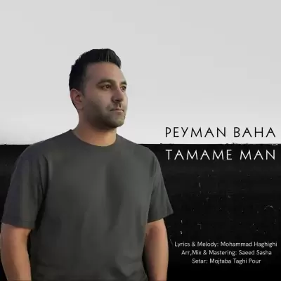 Peyman Baha – Tamame Man