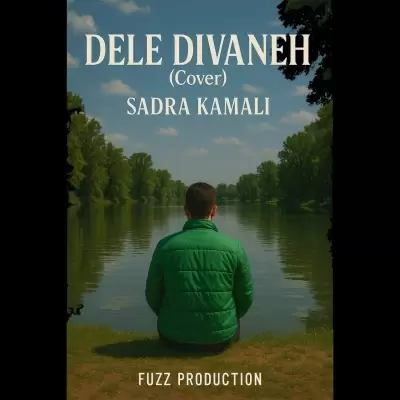 Sadra Kamali – Dele Divaneh (Cover) Sadra Kamali – Dele Divaneh (Cover)