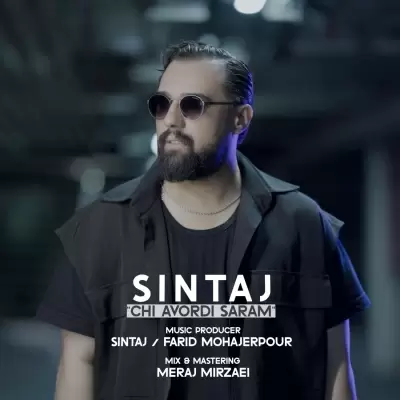 Sintaj – Chi Avordi Saram