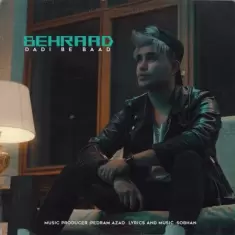 دانلود آهنگ بهراد به نام دادی به باد