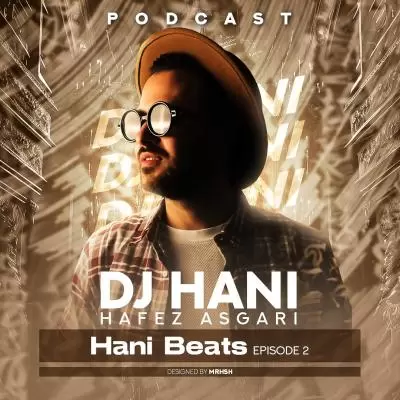 دانلود آهنگ دی جی هانی به نام Hani Beats 2 دانلود آهنگ دی جی هانی به نام Hani Beats 2