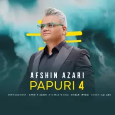 Afshin Azari – Papuri 4