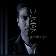 Duman – Geatmeh Yar