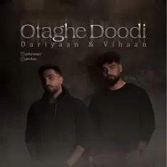 Vihaan – Otaghe Doodi (Ft Dariyaan)