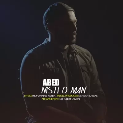 Abed – Nisti O Man Abed – Nisti O Man