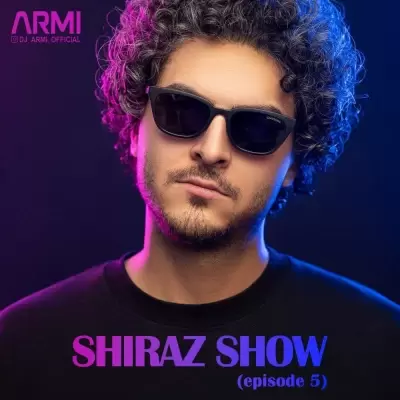 Dj Armi – Shiraz Show 5 Dj Armi – Shiraz Show 5
