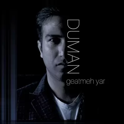 Duman – Geatmeh Yar Duman – Geatmeh Yar