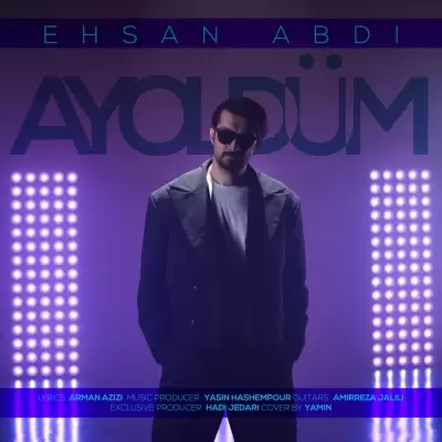 Ehsan Abdi – Ay Oldum Ehsan Abdi – Ay Oldum