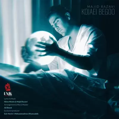 Majid Razavi – Kojaei Begoo Majid Razavi – Kojaei Begoo