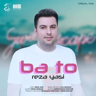 Reza Yasi – Ba To Reza Yasi – Ba To