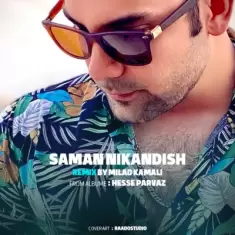 Saman Nikandish – Remix Album Hesse Parvaz Saman Nikandish – Remix Album Hesse Parvaz