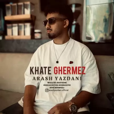 Arash Yazdani – Khate Ghermez Arash Yazdani – Khate Ghermez