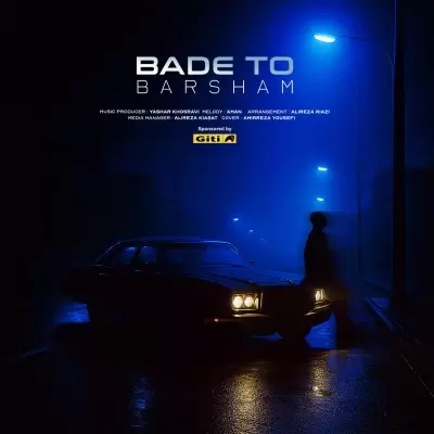 Barsham – Bade To Barsham – Bade To
