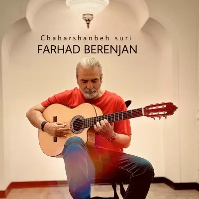 Farhad Berenjan – Chaharshanbe Suri Farhad Berenjan – Chaharshanbe Suri