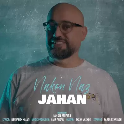 Jahan – Nakon Naz Jahan – Nakon Naz