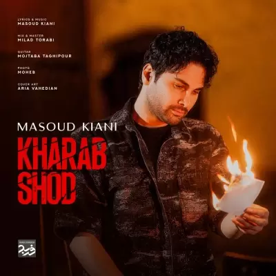 Masoud Kiani – Kharab Shod