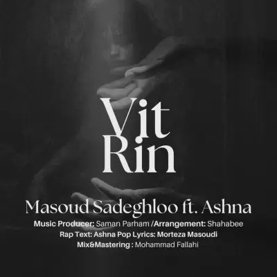 Masoud Sadeghloo – Vitrin (Ft Ashna) Masoud Sadeghloo – Vitrin (Ft Ashna)