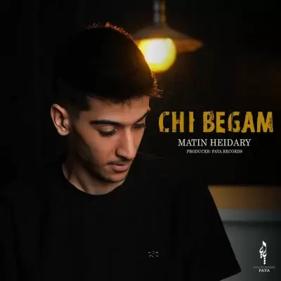 Matin Heidary – Chi Begam Matin Heidary – Chi Begam