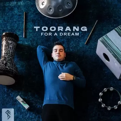 Toorang – For A Dream