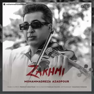 دانلود آهنگ محمدرضا آزادپور به نام زخمی دانلود آهنگ محمدرضا آزادپور به نام زخمی